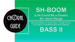 Sh-Boom (Life Could Be A Dream) - BASS II | Arr Anne Raugh