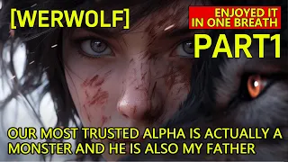 【Surviving the Storm】Part1 Our Most Trusted Alpha Is Actually A Monster And He is Also My Father