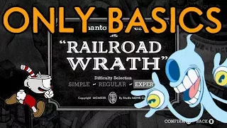 Cuphead Only Basics Challenge: Railroad Wrath