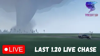 Never Stop Chasing! Last 1.20 Live Chase! | Twisted Live