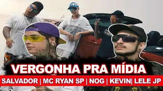 Salvador - Vergonha Pra Mídia (ft MC Ryan SP/Nog/Kevin/Lele JP) REACT / ANÁLISE VERSATIL