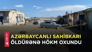 Azərbaycanlı iş adamını qətlə yetirən şəxs ömürlük azadlıqdan məhrum edildi – APA TV