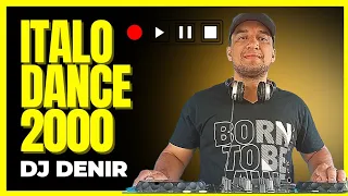 Italo Dance Anos 2000 - Dj Denir