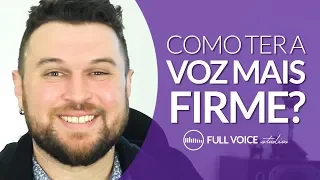 COMO TER A VOZ MAIS FIRME - Pratique AGORA! (Aula de Canto) Full Voice Studios