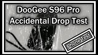 DooGee S96 Pro (Accidental) Drop Test - What's The Result? Is I Rugged Phone Really Good Protected?