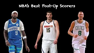 NBA's Best Post-Up Scorers in 2023-24 Season