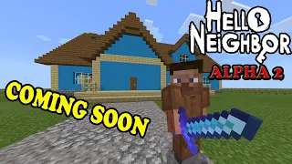 Hello Neighbor Alpha 2 in Minecraft!!! *Trailer* COMING SOON!