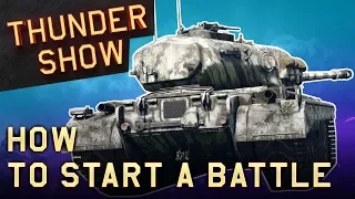 Thunder Show: How to start a battle