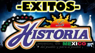 EXITOS 🔥-LA HISTORIA MUSICAL DE MEXICO-🔥