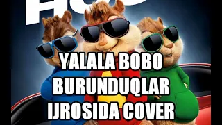 YALALA BOBO BURUNDUQLAR IJROSIDA COVER