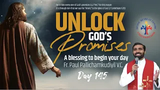 Unlock God's Promises: a blessing to begin your day (Day 145) - Fr Paul Pallichamkudiyil VC