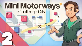 Mini Motorways - #2 - Challenge City Update!