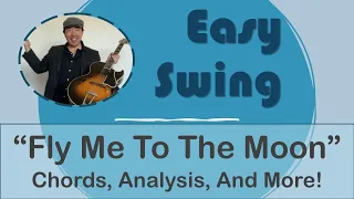 Easy Swing: "Fly Me To The Moon" (Chords, Analysis, Secondary Dominants and More!)