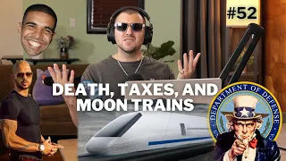 Death, Taxes, and Moon Trains (Ep. 52) - Good Luck! with Gino