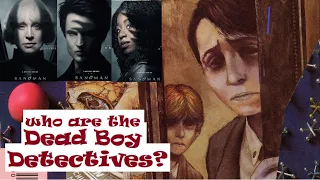 Who are The Dead Boy Detectives? (SANDMAN UNIVERSE)