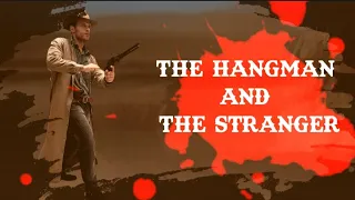 The Hangman and The Stranger | Western Short Film