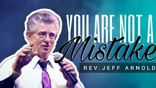 YOU ARE NOT DEFINED BY YOUR MISTAKE! | Rev. Jeff Arnold (New Preachings)
