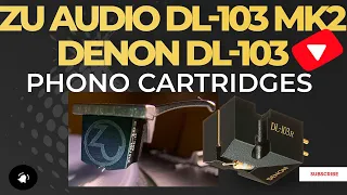 Denon DL-103R vs. Zu Audio DL-103 MK2 - Phono Cartridge Review