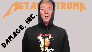 MetalTrump - Damage, Inc. (Metallica)