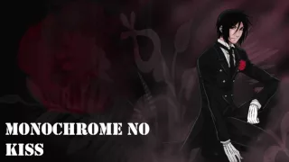 Monochrome no Kiss (Black Butler OP) (Japanese/Romaji and English Lyrics)【Wyz】