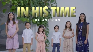 In His Time  - THE ASIDORS 2023 COVERS | Christian Worship Songs