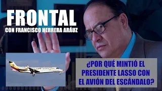 ¿POR QUÉ MINTIÓ EL PRESIDENTE LASSO CON EL AVIÓN DEL ESCÁNDALO?