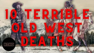 10 Terrible Ways To Die In The Old West