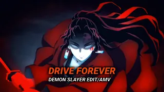 Yoriichi - [Edit/AMV] Drive Forever