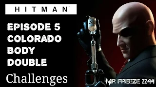 HITMAN - Colorado - Body Double - Challenge/Feat