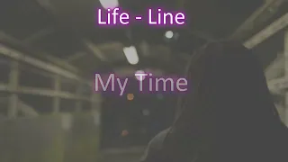 Alan Walker Style , Albert Vishi - My Time  - Selfmade - Lyrics - Video By Life - Line