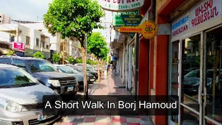 Virtual walk tour in Borj Hamoud, Beirut | 16.6.2023. كزدورة قصيرة في اسواق برج حمود, بيروت