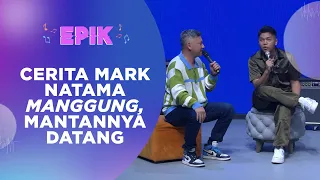 Cerita Mark Natama Manggung, Mantannya Datang