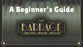 Barrage: a Beginner's Guide