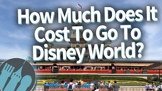 How Much Does It Cost To Go To Disney World Right Now?