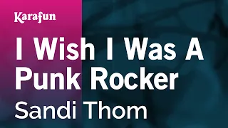 I Wish I Was a Punk Rocker - Sandi Thom | Karaoke Version | KaraFun