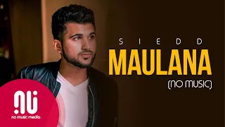 Ya Maulana (English) - Latest NO MUSIC Version | Siedd (Lyrics)