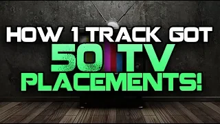 How 1 Track Got 50 TV Placements!