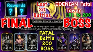 Edenian Fatal Final BOSS Battle 200 | Mk Mobile 181 to 200 (Last 20 battles Fatal Tower)