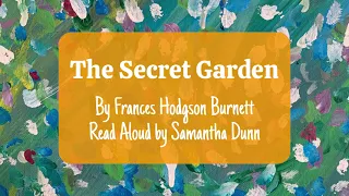 The Secret Garden Chapter 21 Ben Weatherstaff By Frances Hodgson Burnett Read Aloud by Samantha Dunn
