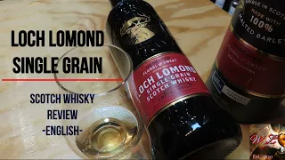 Loch Lomond single grain - english review #90 ep.226 - single grain scotch whisky -