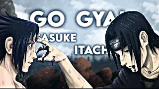 Itachi x Sasuke - Go Gyal | Edit/Amv
