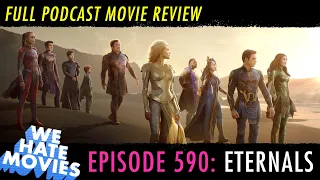 We Hate Movies - Eternals (2021) COMEDY PODCAST MOVIE REVIEW