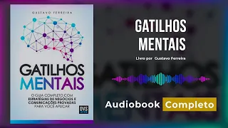 Áudio livro | Gatilhos Mentais - Gustavo Ferreira |  Audiobook Completo