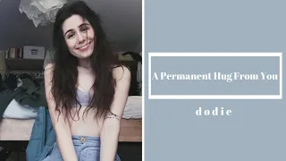 dodie - A Permanent Hug From You - 2020 Throwback Live Stream - lyrics