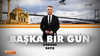 #CANLI | Gökhan Kayış ile Başka Bir Gün | 24.05.2024 | #KRT