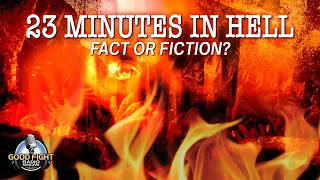 23 Minutes in Hell: Fact or Fiction?