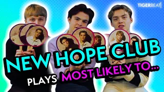 New Hope Club Plays Most Likely To...