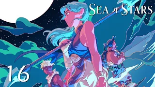 Sea of Stars - Let's Play - Episode 16