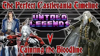 The Perfect Castlevania Timeline (Chapter V: Tainting the Bloodline) - Untold Legends