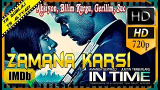 ZAMANA KARŞI - In Time Türkçe Dublaj İzle HD 720P Aksiyon, Bilim Kurgu, Gerilim, Suç Filmi 2020